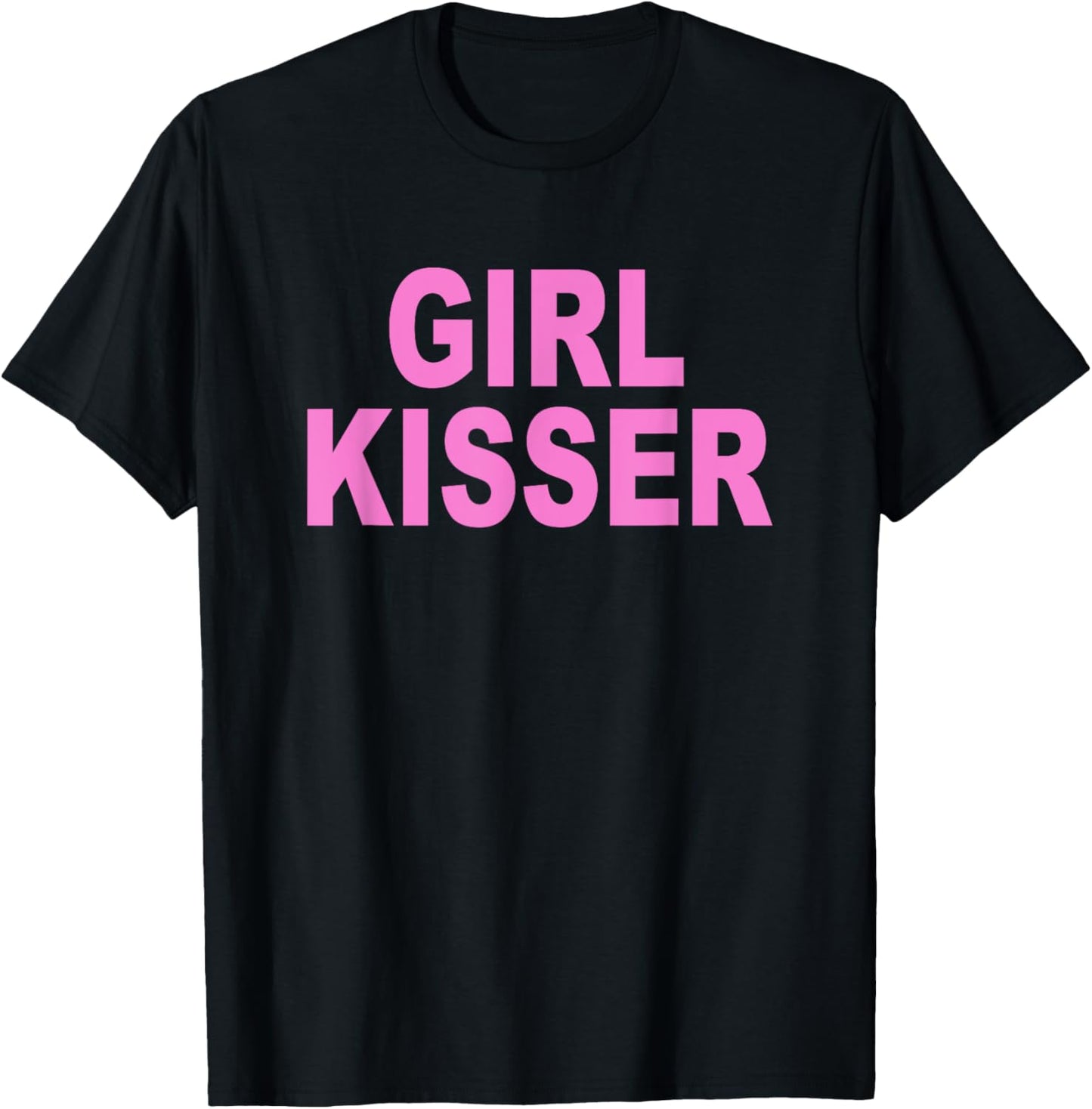 Girl Kisser Funny Design T-Shirt