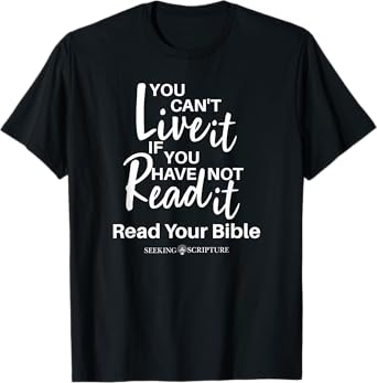 You Can't Live It If You Have Not Read It T-Shirt