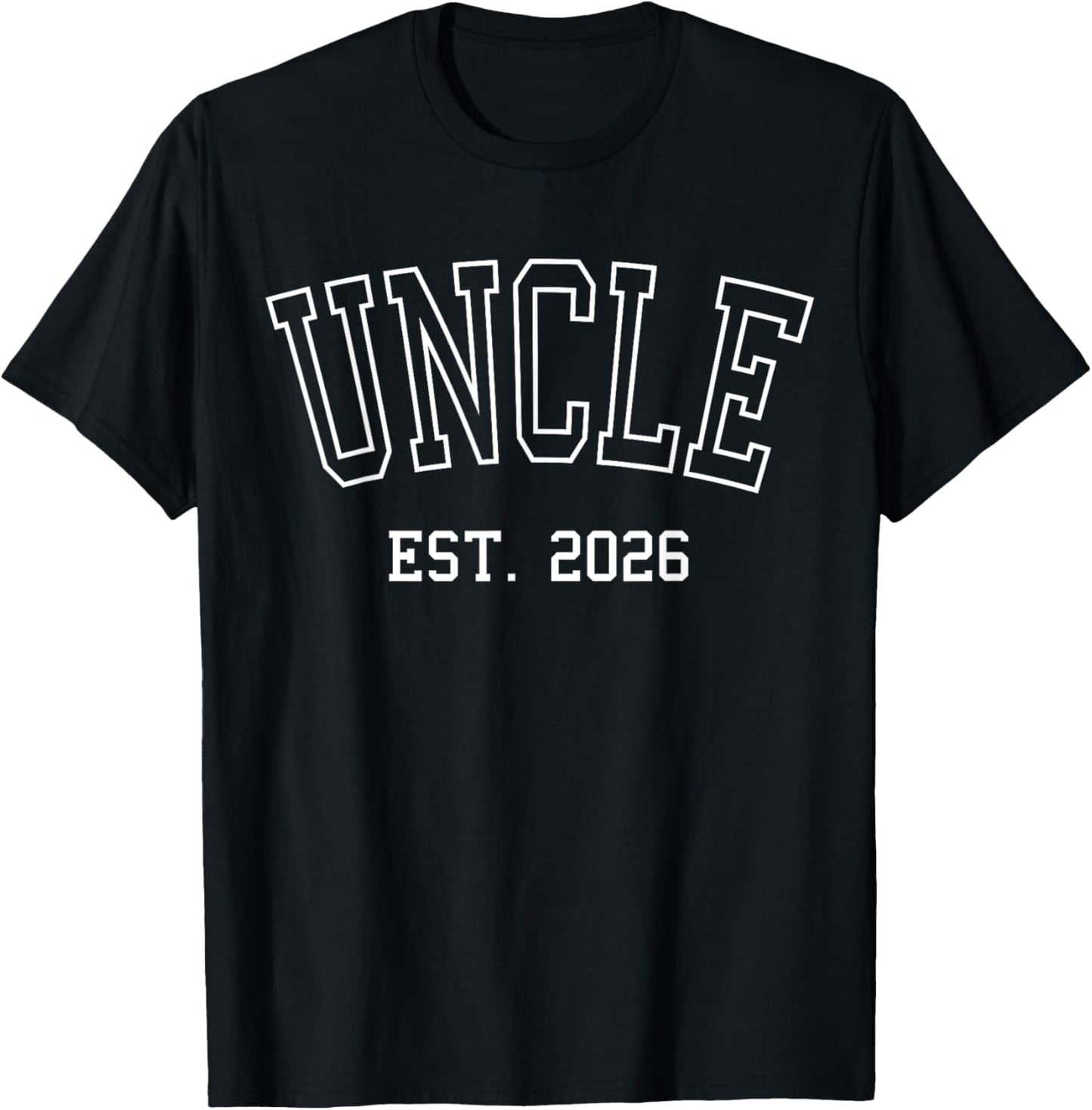 Promoted To Uncle Est 2026 Uncle To Be 1St Time Uncle 2026 T-Shirt