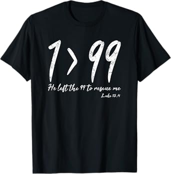 He Left The 99 To Rescue Me Luke Christian Grace Gift T-Shirt