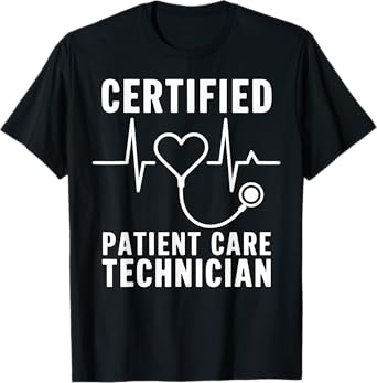 Certified Patient Care Technician Funny Nurse T-Shirt