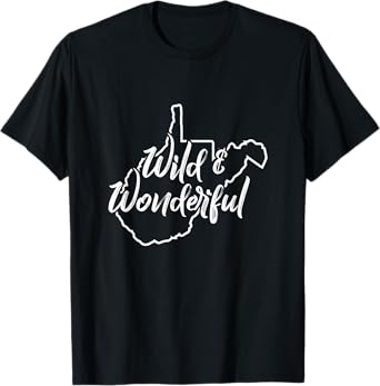 Wild And Wonderful West Virginia T-shirt T-Shirt