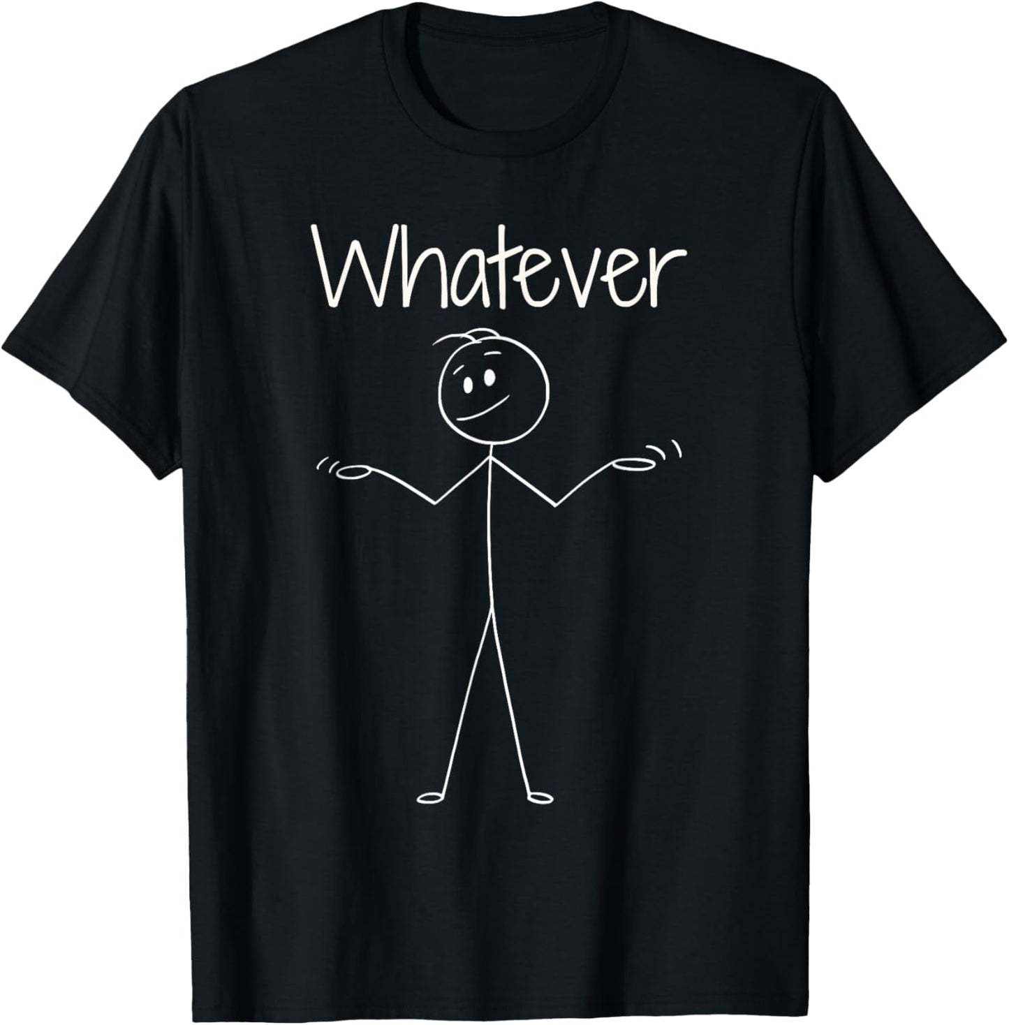 Funny Stick Figure Whatever Attitude T-Shirt