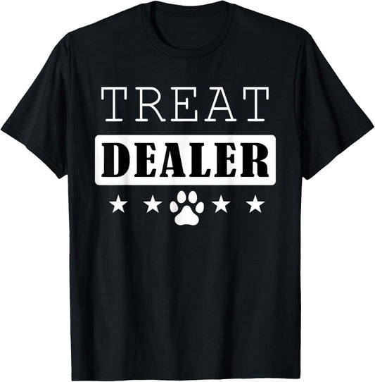 Dog Treat Dealer Funny Pet Humor for Dog Lovers and Owners T-Shirt