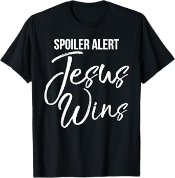 Spoiler Alert Jesus Wins Shirt Vintage Bold Christian Tee T-Shirt