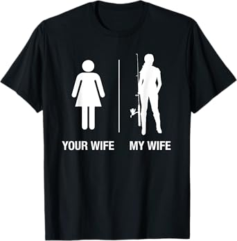 Your Wife My Wife Fishing Shirt, Funny Husband Gift T-Shirt