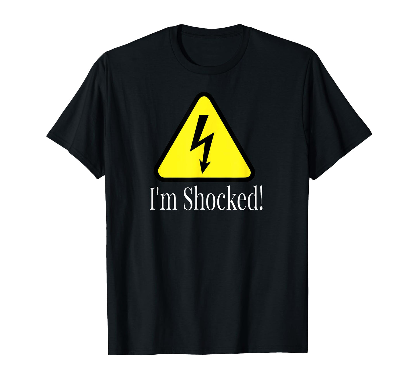 I'm Shocked! Electrical Sign Lightning T-Shirt