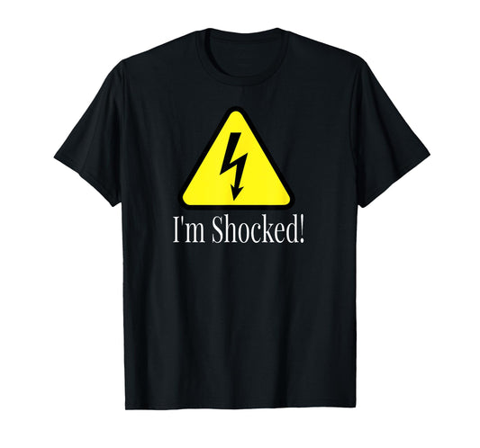 I'm Shocked! Electrical Sign Lightning T-Shirt