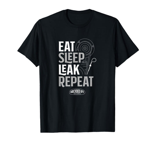 EAT, Sleep, Leak, Repeat Aircooled Life T-Shirt