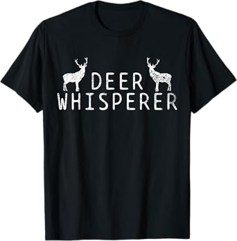 Deer Whisperer T-Shirt