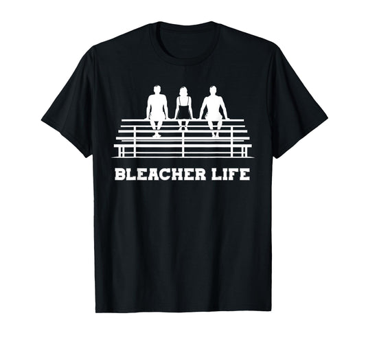 Bleacher Life Mom Of Swimmer Mother Life Bleachers Swim Meet T-Shirt