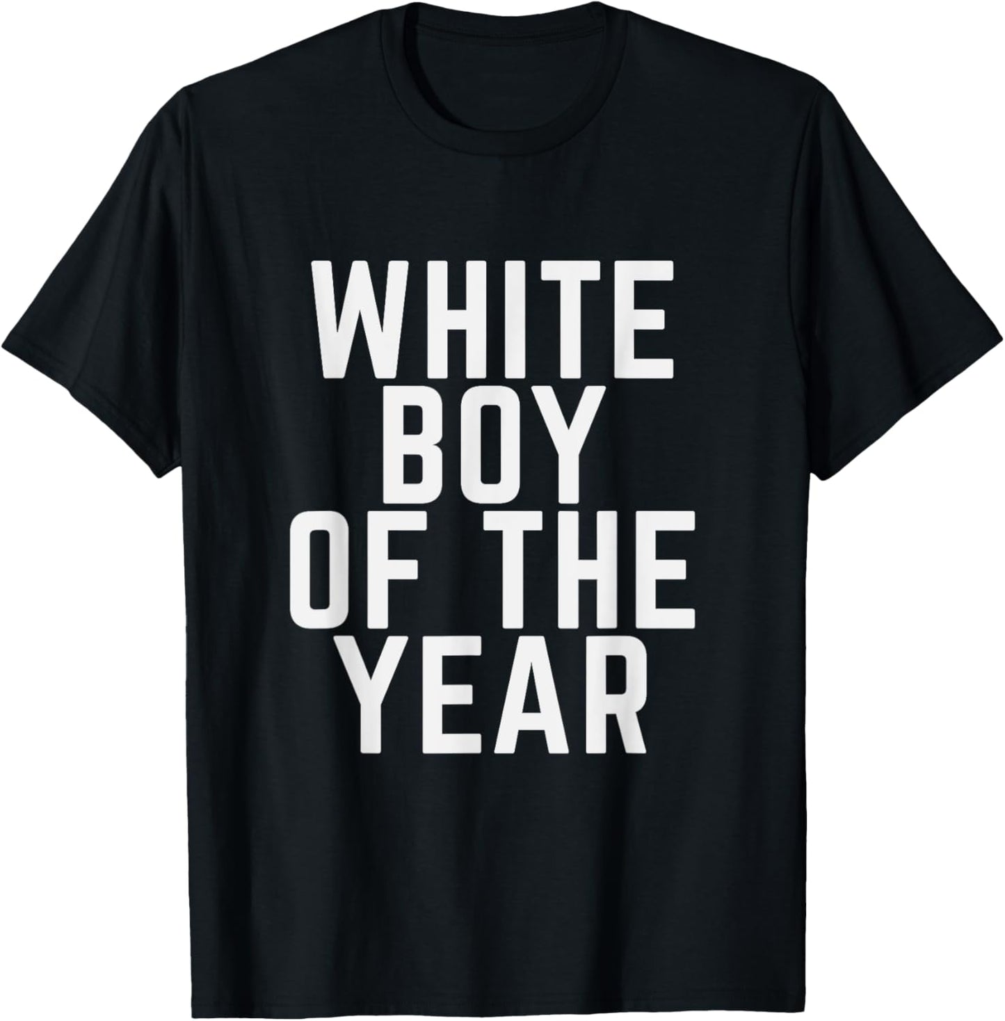 White Boy Of The Year Men & Women T-Shirt