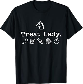 Funny Horse Treat Lady - Horse Mom Equestrian Horse Lover T-Shirt