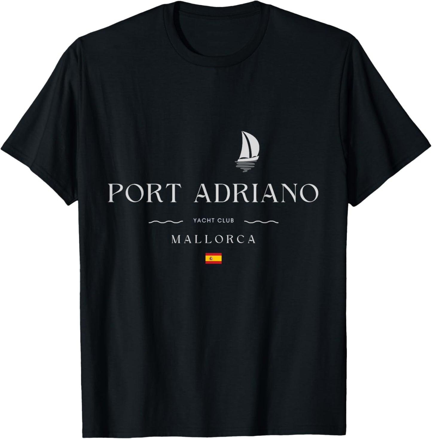 Port Adriano Mallorca Yacht Club Marina Spain Flag Sailing T-Shirt