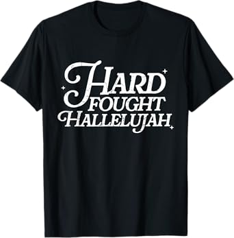 Retro Hard Fought Hallelujah Bible Verse Christian Jesus T-Shirt