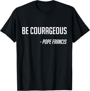 Pope Francis Catholic Saint Jesus Gift T-Shirt