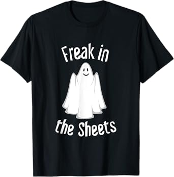 Ghost Freak in the Sheets Funny Halloween Costume T-Shirt
