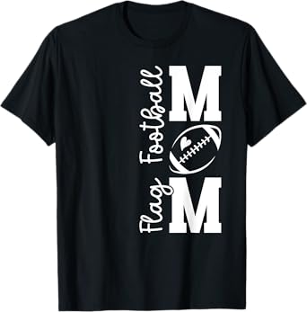 Flag Football Mom Of A Flag Football Player Mother T-Shirt