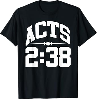 Christerest: Acts 2:38 Repent Bible Jesus Christian T-Shirt T-Shirt