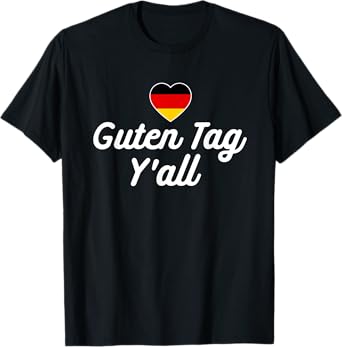 Guten Tag Y'all German Flag Funny Oktoberfest T-Shirt