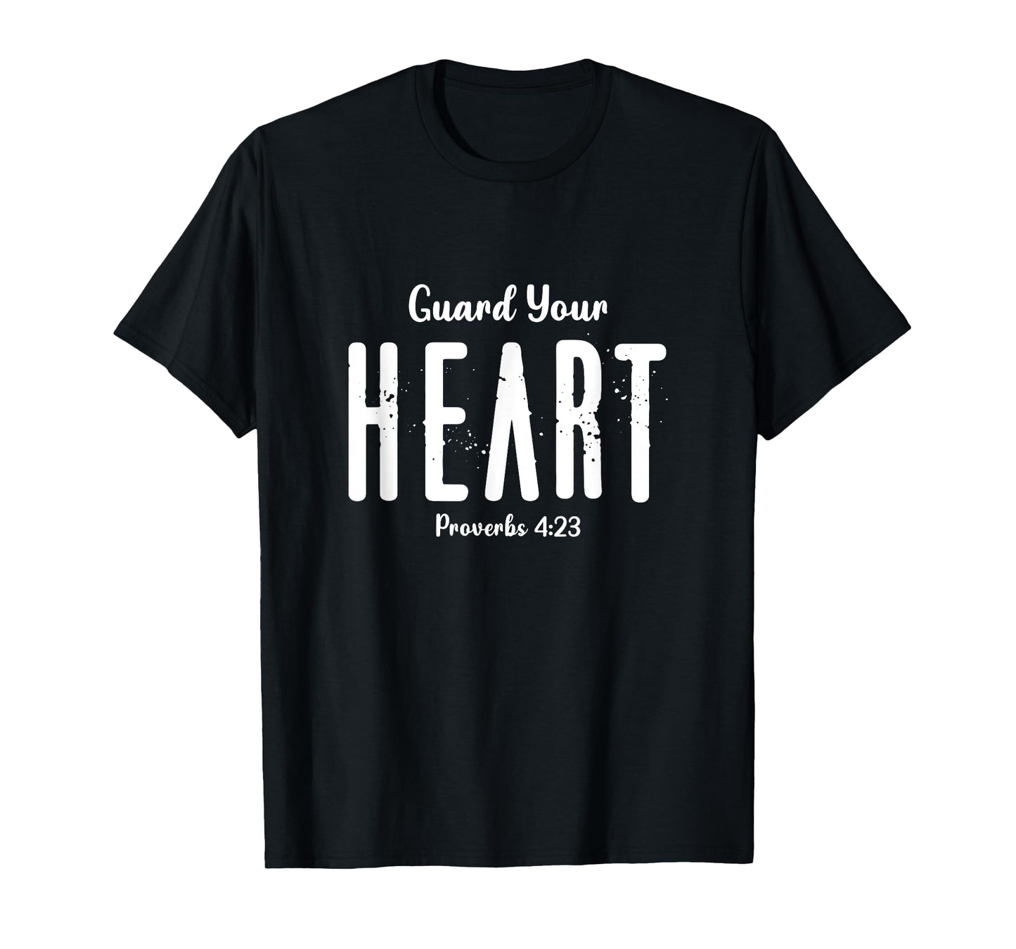 Guard Your Heart Christian Women Men Faith-Based T-Shirt