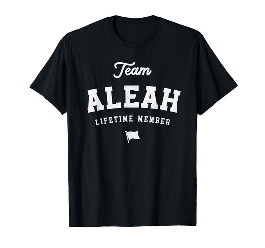 Team Aleah Lifetime Member Funny Name Aleah T-Shirt
