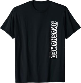 UNASHAMED With God's Help T-Shirt