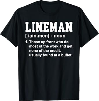 Football Lineman Definition Funny Offensive Lineman for Men T-Shirt
