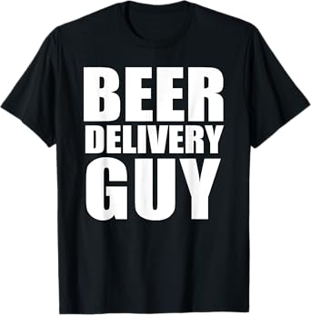 Beer Delivery Guy T-Shirt