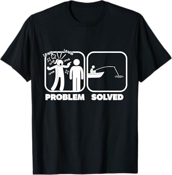 Problem Solved Fishing Humor T-Shirt