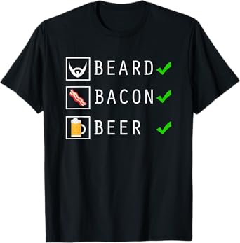 Beard Bacon Beer Funny Checklist Design T-Shirt