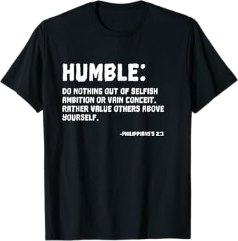 Humble Christian, Inspirational Bible Quotes T-shirt Gift T-Shirt