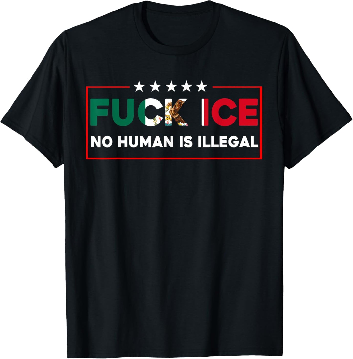 Fuck Ice No Human Is Illegal T-Shirt
