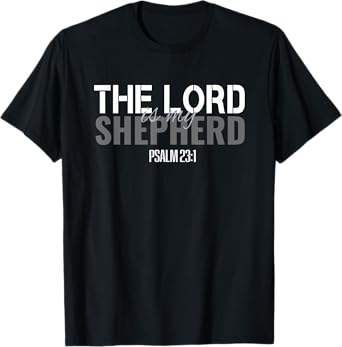 Christian Bible Verse Tee The Lord Is My Shepherd Psalm 23 T-Shirt
