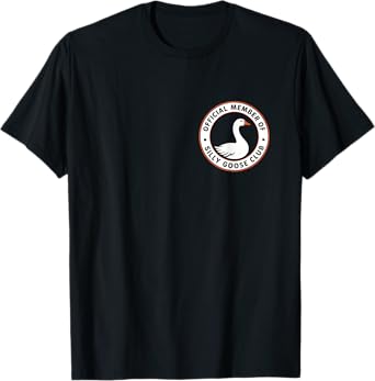 Silly Goose Club Member of Silly Goose Club T-Shirt