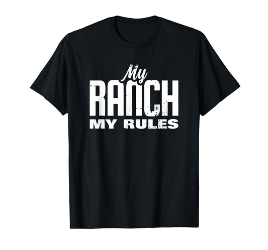 My Ranch My Rules T-Shirt
