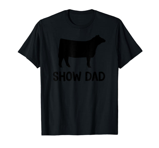 cattle show dad cow show dad T-Shirt