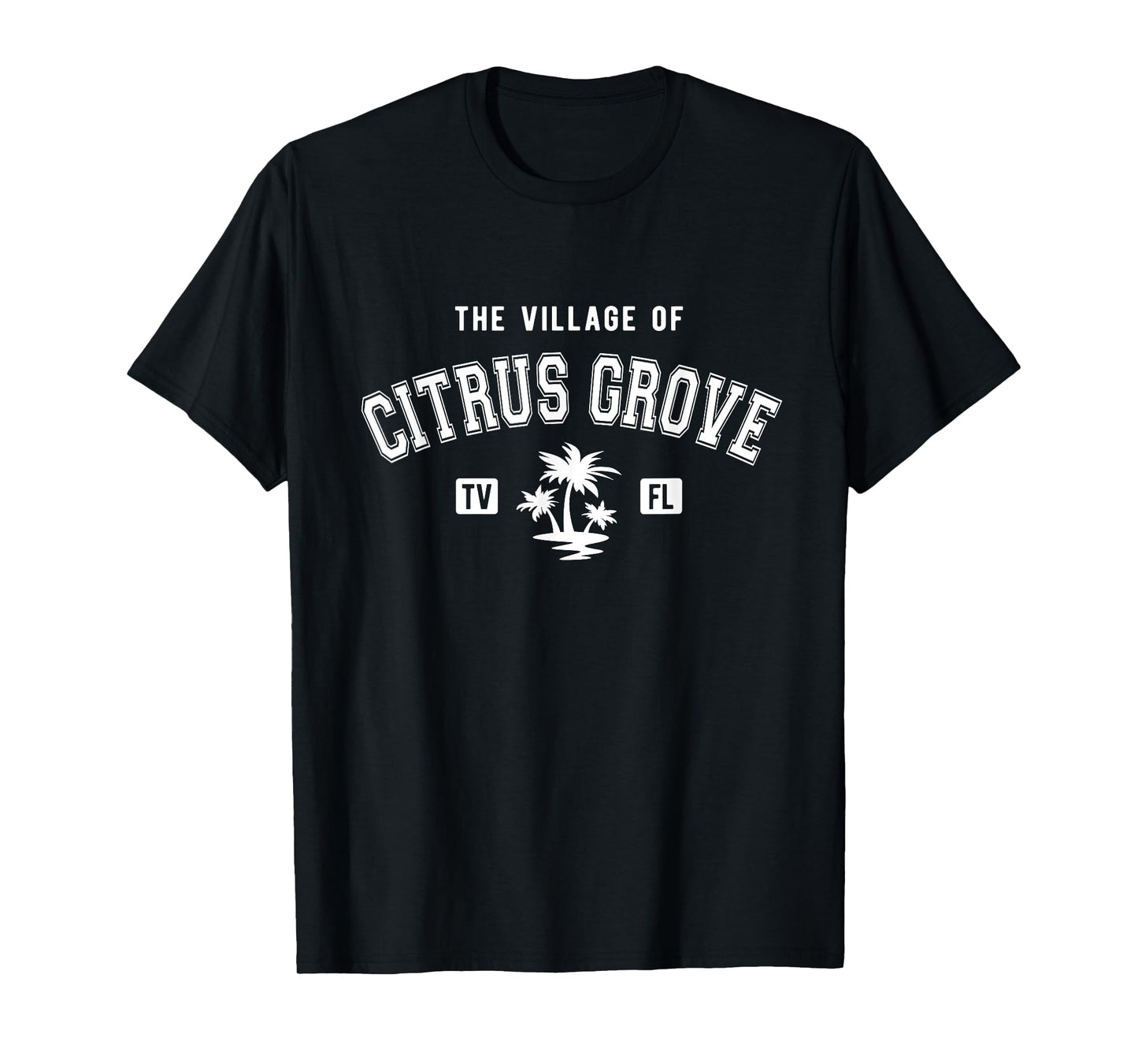 The Village of Citrus Grove Classic Style Palm Trees Design T-Shirt