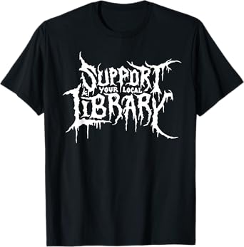 Support Your Local Library Horror Bookworm Design T-Shirt