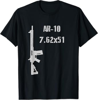 AR-10 7.62x51mm 308 Rifle 2nd Amendment 7.62 AR 15 T-Shirt