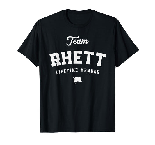 Team Rhett Lifetime Member Funny Name Rhett T-Shirt