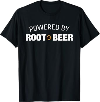 Powered By Root Beer T-Shirt