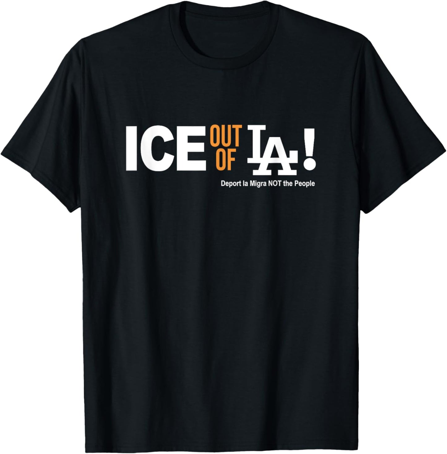 ICE Out of LA T-Shirt