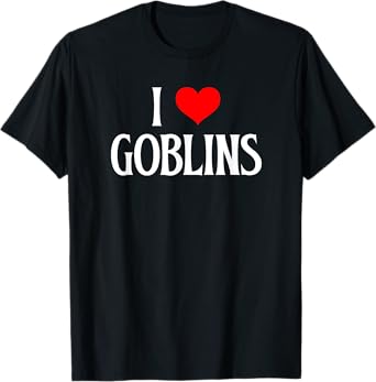 I love Goblins I heart Goblins Halloween Spirit Goblin lover T-Shirt