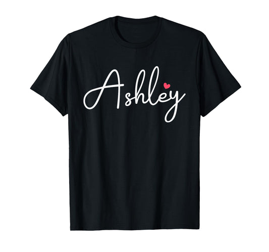 Ashley Name Birthday Kid Girl Woman Personalized Ashley T-Shirt