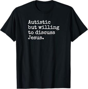 Autism ASD Aspie Religious Love Jesus Autistic Christian T-Shirt