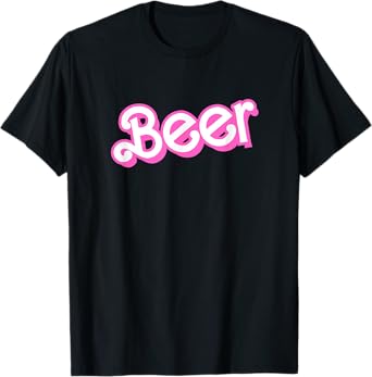 Beer in Pink Playful Font Cheers Brew Doll Funny Cinema Hit T-Shirt