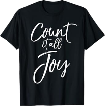 Count it all Joy Shirt Cute Choose Joy Christian Shirt Faith T-Shirt