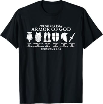 Put On The Full Armor Of God T-Shirt