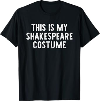 This Is My Shakespeare Halloween Costume Simple Last Minute T-Shirt